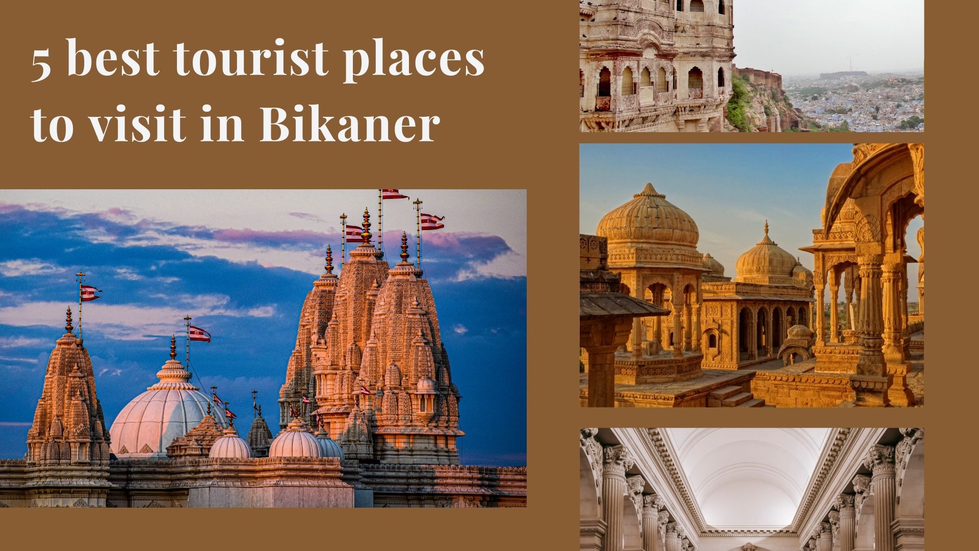 The best tourist places to visit in bikaner