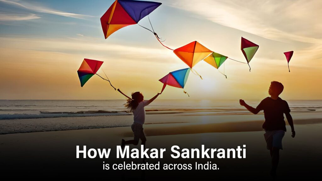States You Should Travel for Makar Sankranti