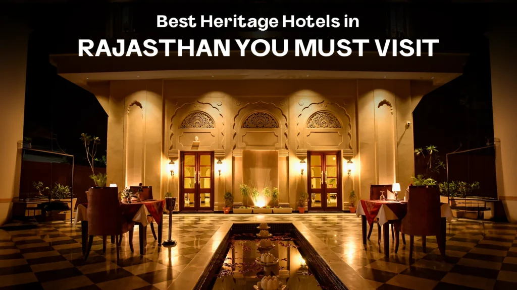 Best Heritage Hotels in Rajasthan