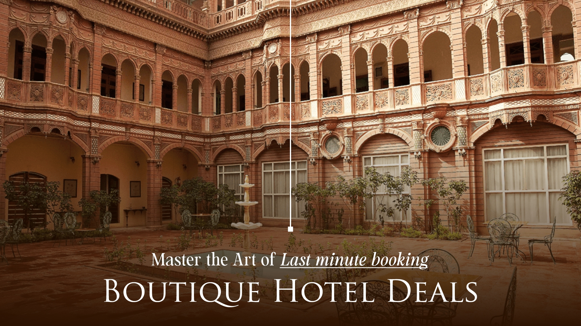 Master the Art of Last minute booking Boutique Hotel Deals
